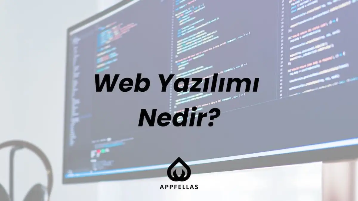 Web Yazılım Nedir?