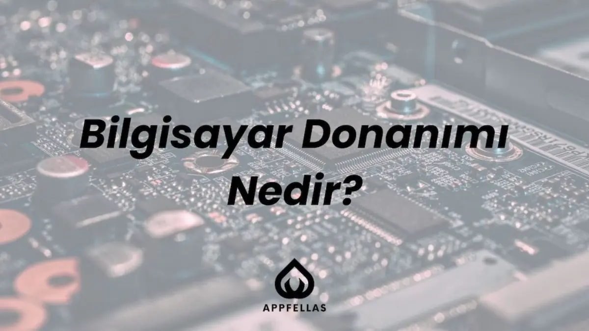 Bilgisayar Donanımı Nedir?