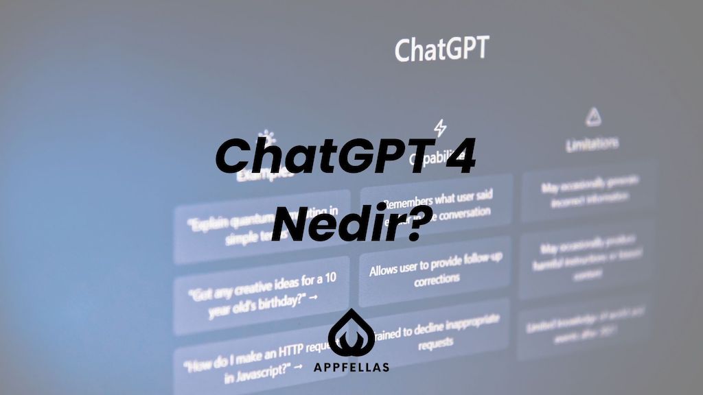 ChatGPT 4 nedir?